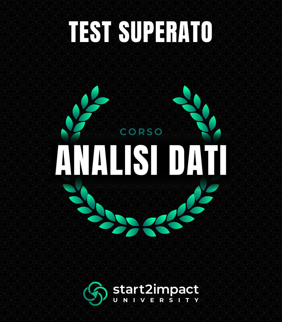 Certificato di test superato del corso Analisi Dati di start2impact University