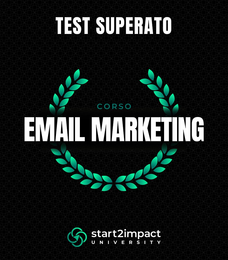 Certificato di test superato del corso Email Marketing di start2impact University