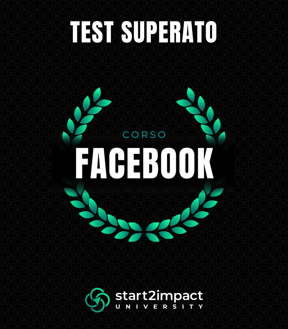 Certificato di test superato del corso Facebook di start2impact University