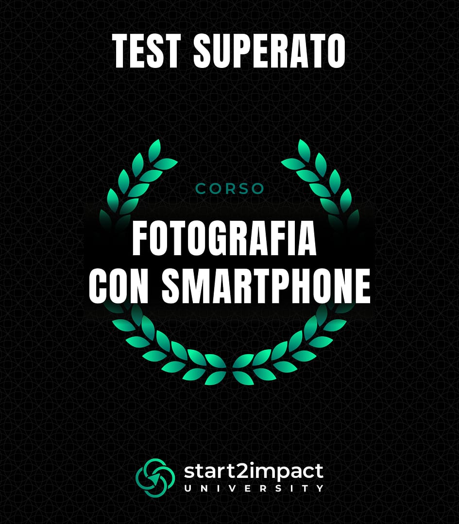 Certificato di test superato del corso Fotografia per Smartphone di start2impact University