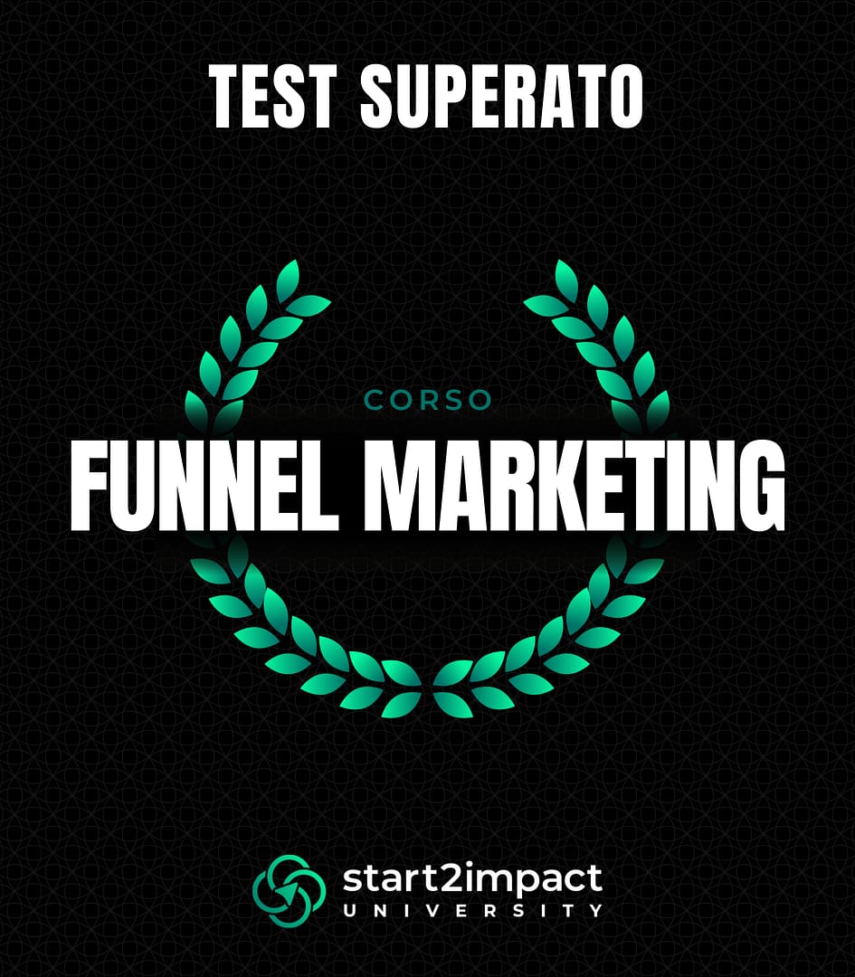 Certificato di test superato del corso Funnel Marketing di start2impact University