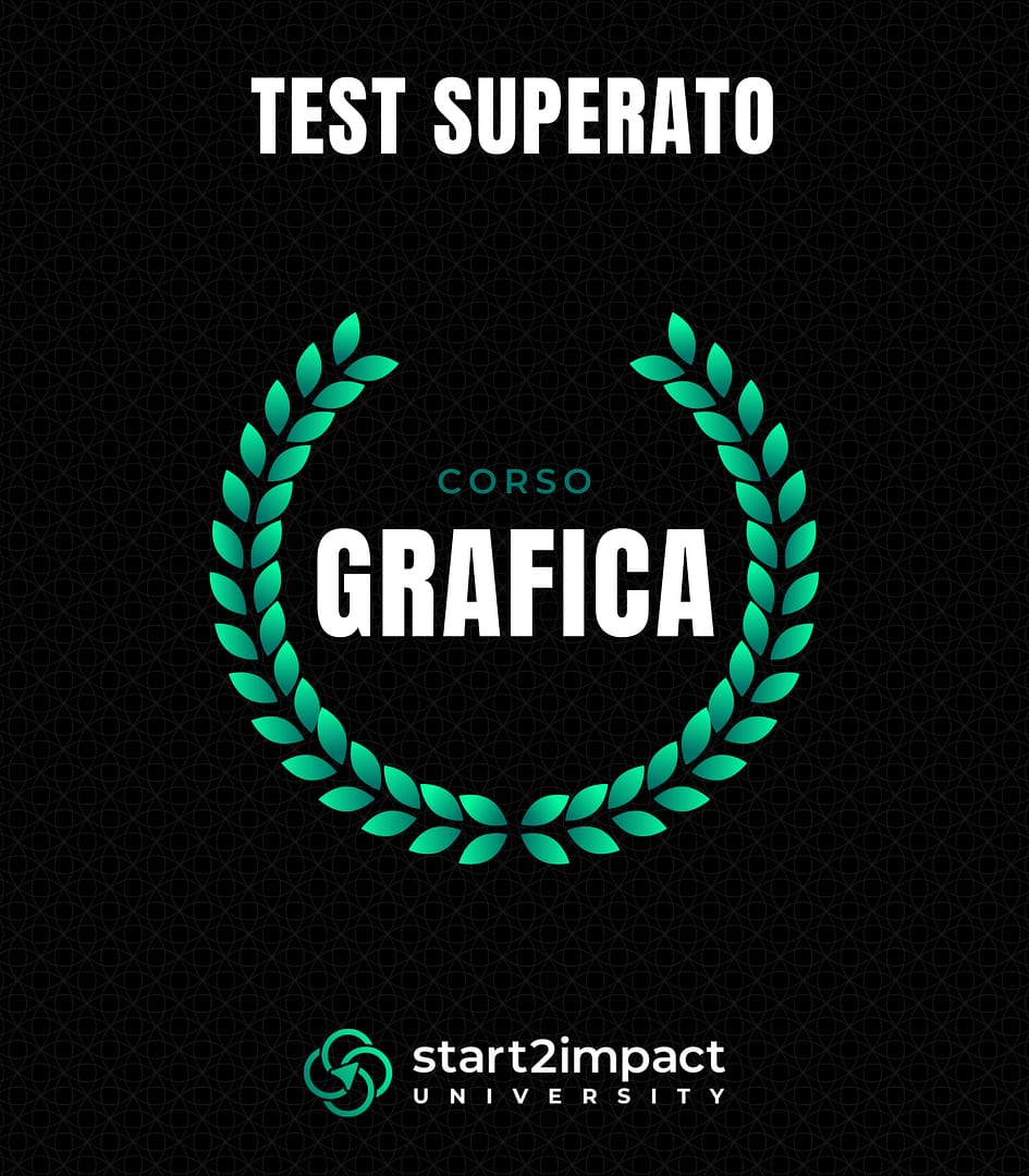 Certificato di test superato del corso Grafica di start2impact University