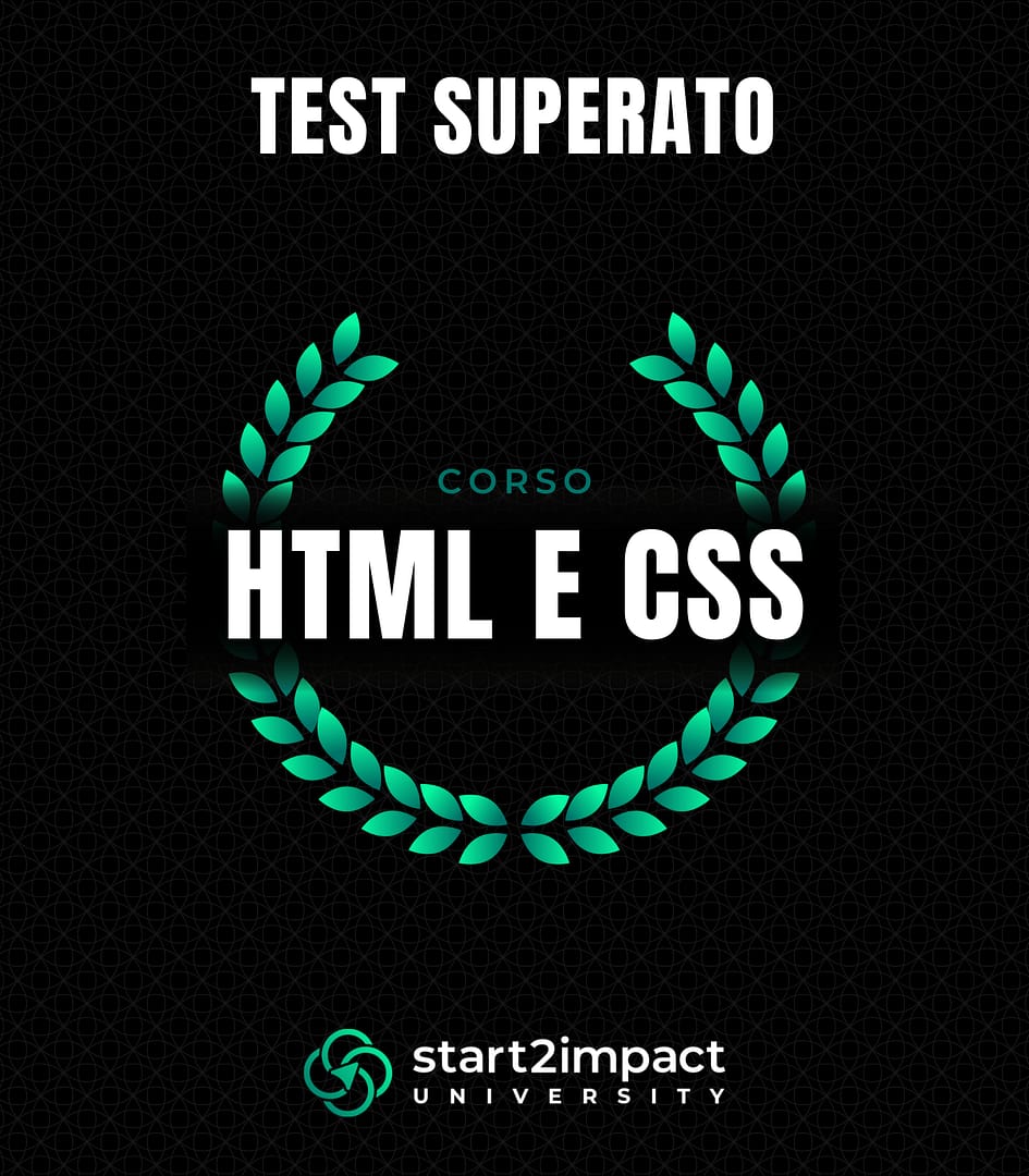 Certificato di test superato del corso HTML e CSS di start2impact University